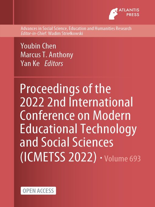 Title details for Proceedings of the 2022 2nd International Conference on Modern Educational Technology and Social Sciences (ICMETSS 2022) by Youbin Chen - Wait list